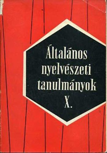 Telegdi Zsigmond; Sz�pe Gy�rgy - �ltal�nos nyelv�szeti tanulm�nyok X. A nyelv hangdom�niuma