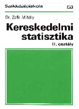 Dr. Zafir Mihly - Kereskedelmi statisztika II.o.