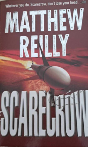 Matthew Reilly - Scarecrow