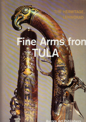 Fine Arms from Tula (18th and 19th centuries)