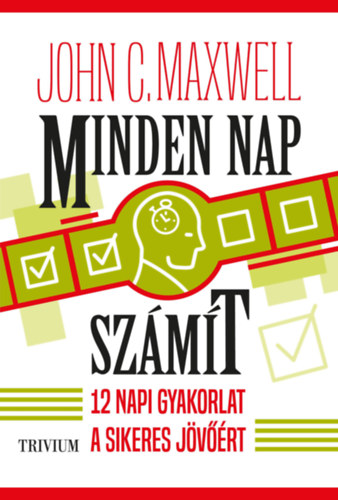 John C. Maxwell - Minden nap szmt