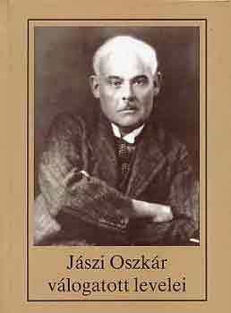 Jászi Oszkár - Jászi Oszkár válogatott levelei
