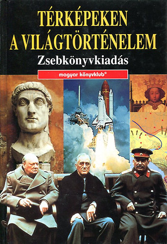 Magyar Knyvklub - Trkpeken a vilgtrtnelem (Zsebknyvkiads)