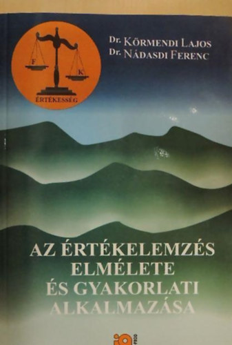 N�dasdi Ferenc; Dr. K�rmendi Lajos - Az �rt�kelemz�s elm�lete �s gyakorlati alkalmaz�sa