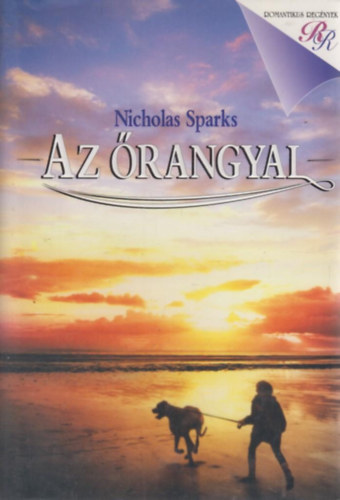 Nicholas Sparks - Az �rangyal