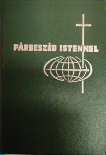 Keszthelyi, Szab Cspny - Prbeszd Istennel - imaknyv katolikus hveknek