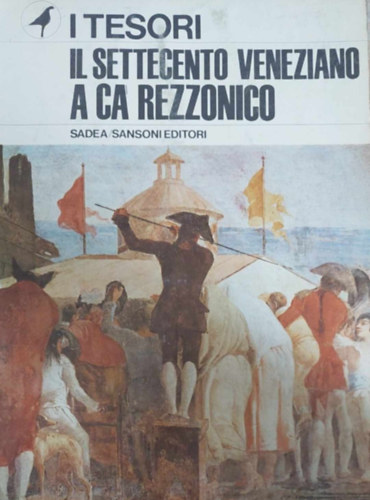 Gentile-Terra - Il settecento veneziano a c rezzonico (Il tesori)