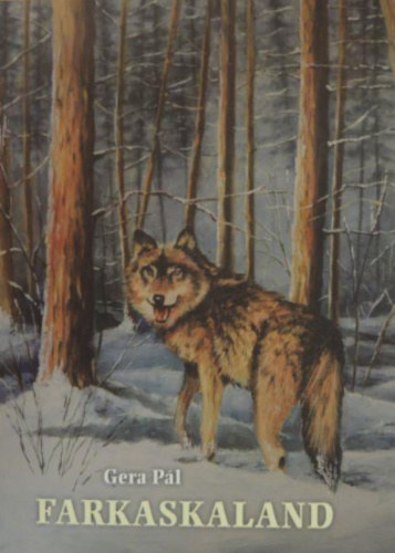 Gera Pál - Farkaskaland
