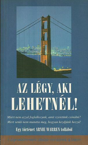 Arnie Warren - Az l�gy, aki lehetn�l