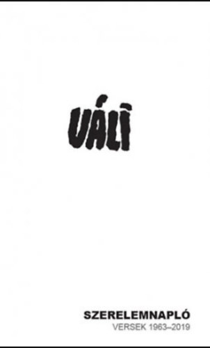 V�li Dezs� - Szerelemnapl� - Versek 1963-2019
