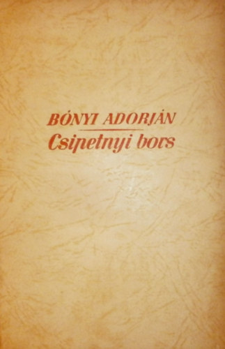 Bónyi Adorján - Csipetnyi bors