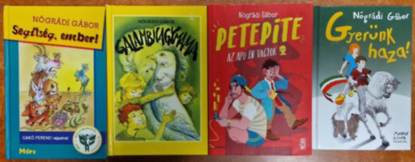 Nógrádi Gábor - 4db Nógrádi Gábor könyv:PetePite + Segítség, ember!+Galambnagymama+Gyerünk haza!