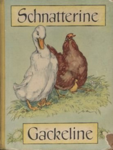 Walter Krumbach - Schnatterine und Gackeline