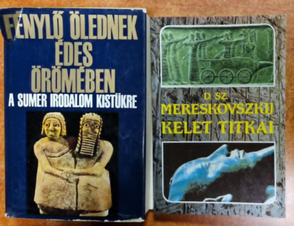 Komorczy Gza, D. Sz. Mereskovszkij - 2db Egyiptomi knyv:Fnyl lednek des rmben-a sumr irodalom kistkre+Kelet titkai