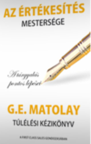 G. E. Matolay - Az rtkests mestersge - A trgyals pontos lpsei