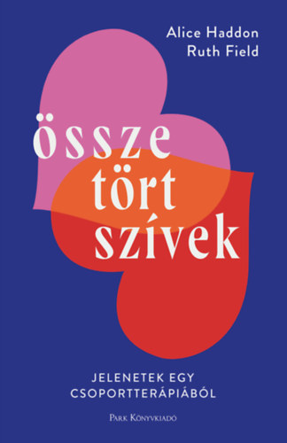 Ruth Field Alice Haddon - sszetrt szvek