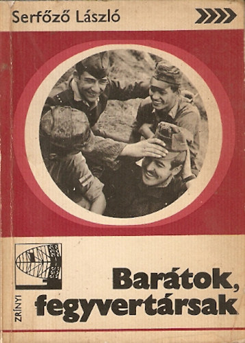 Serf�z� L�szl� - Bar�tok, fegyvert�rsak