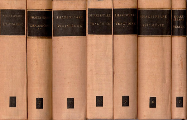 William Shakespeare - Shakespeare �sszes m�vei I-VII. (Kir�lydr�m�k I-II. - V�gj�t�kok - Trag�di�k I-II. - Sz�nm�vek - Versek)