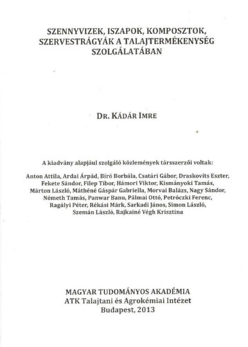 Dr. K�d�r Imre - Szennyvizek, iszapok, komposztok, szervestr�gy�k a talajterm�kenys�g szolg�lat�ban