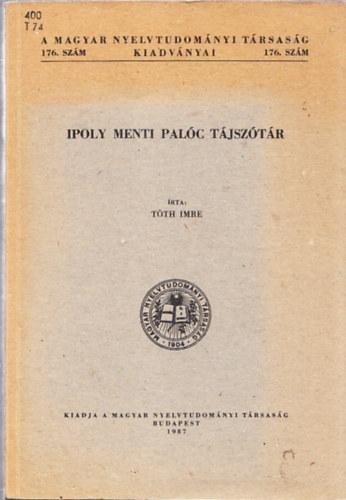 Tth Imre - Ipoly menti palc tjsztr (a Magyar Nyelvtusom. Trs. kiadvnyai)