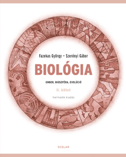 Dr. Fazekas Gyrgy; Dr. Szernyi Gbor - Biolgia II. ktet
