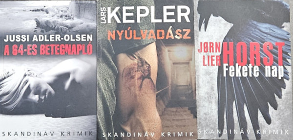 Jusdi Adler-Olsen, Jorn Lier Horst Lars Kepler - 3 db skandinv krimi: Nylvadsz + A 64-es betegnapl + Fekete nap