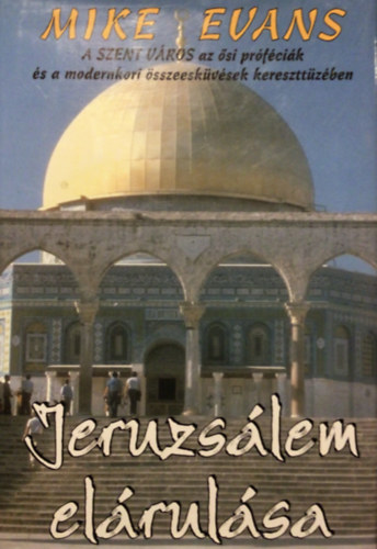 Mike Evans - Jeruzs�lem el�rul�sa