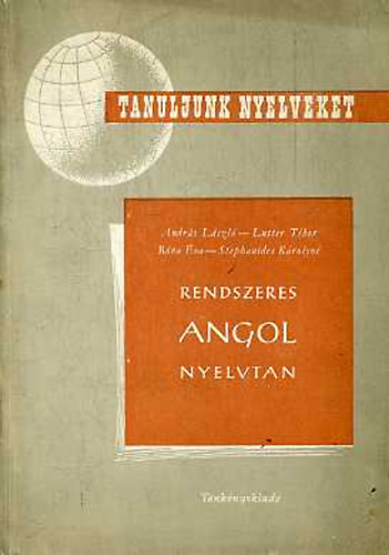 Lutter, Rna, Stephanides Andrs - Rendszeres angol nyelvtan