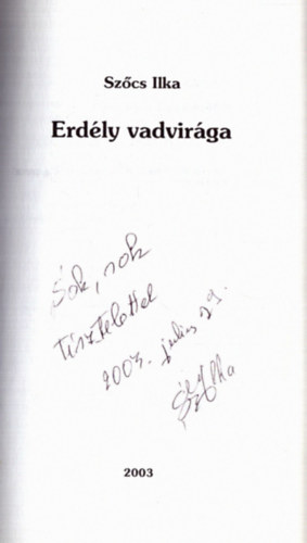 Szcs Ilka - Erdly vadvirga (dediklt)