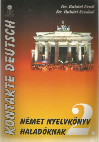 Dr. Bab�ri Ern� - Dr. Bab�ri Ern�n� - Kontakte Deutsch - N�met nyelvk�nyv halad�knak 2.