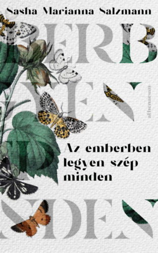 Sasha Marianna Salzmann - Az emberben legyen szép minden