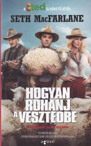 Seth MacFarlane; Speier Dvid  (fordt) - Hogyan rohanj a vesztedbe