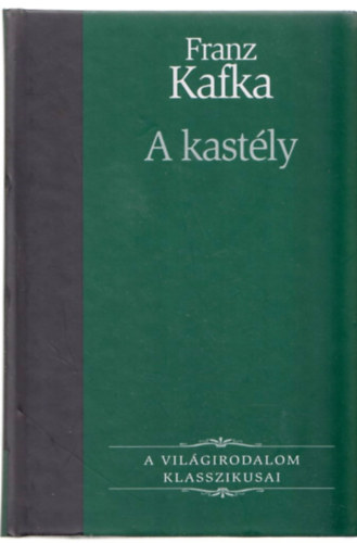 Franz Kafka - A kastly