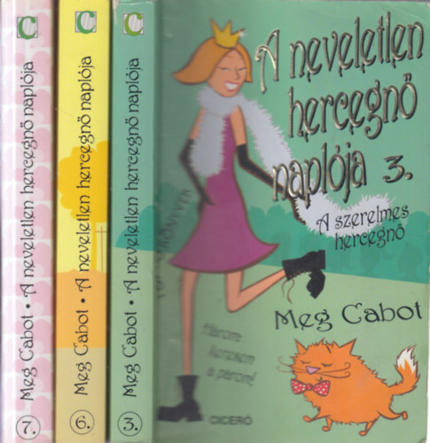 Meg Cabot - 3 db. A neveletlen hercegnő naplója (3,6,7. kötetek)
