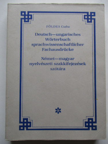 Földes Csaba - Német-magyar nyelvészeti szakkifejezések szótára