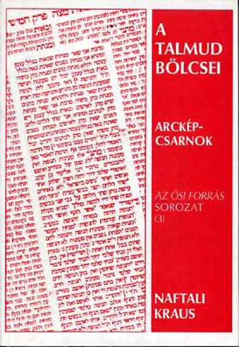 Naftali Kraus - A Talmud bölcsei: Arcképcsarnok