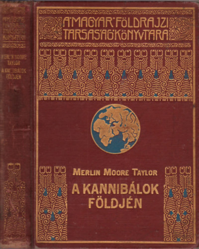 Merlin Moore Taylor - A kannib�lok f�ldj�n