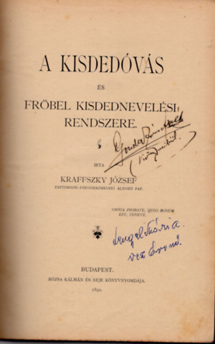 Kraffszky Jzsef - A  kisdedvs s  Frbel kisdednevelsi rendszere