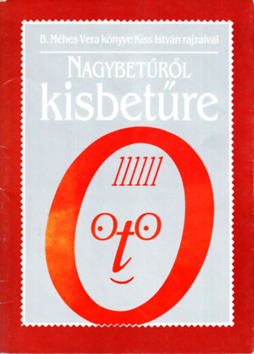 B. M�hes Vera - Nagybet�r�l kisbet�re