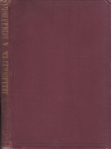 Bocsor lajos - Jellemkpek a Biblibl (dediklt)