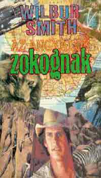 Wilbur Smith - Az angyalok zokognak