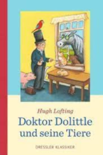 Hugh Lofting - Doktor Dolittle und seine tiere