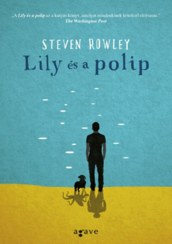 Steven Rowley - Lily s a polip