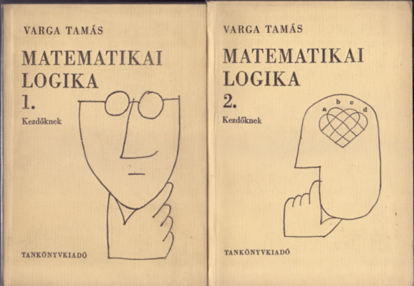 Varga Tams - Matematikai logika kezdknek 1-2.