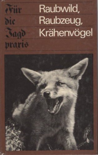 Michael Stubbe - Raubwild, Raubzeug, Krähenvögel
