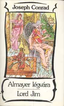 Joseph Conrad - Almayer l�gv�ra-Lord jim