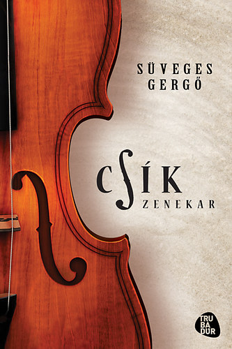 Sveges Gerg - Csk zenekar