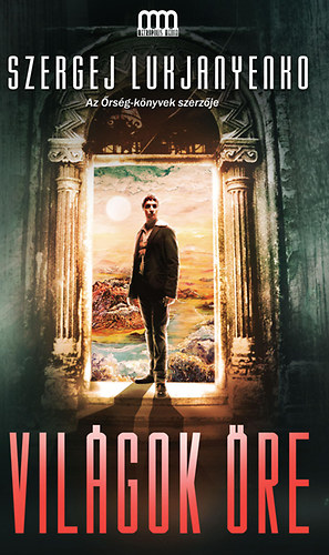 Szergej Lukjanyenko - Vil�gok �re