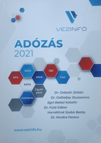 Dr. Dr. Cstaljai Zsuzsanna, Egri-Retezi Katalin, Dr. Fut Gbor, Horvthn Szab Beta, Dr. Kovcs Ferenc Csszr Zoltn - Adzs 2021 - SZJA, FA, TAO, KIVA, TBJ, KATA, adeljrs, egyb adk