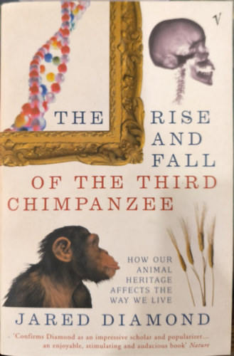 Jared Diamond - The Rise and Fall of the Third Chimpanzee